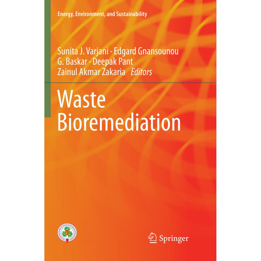 Waste Bioremediation, Fachbücher von Baskar Gurunathan, Zainul Akmar Zakaria, Sunita J. Varjani, Edgard Gnansounou, Deep...