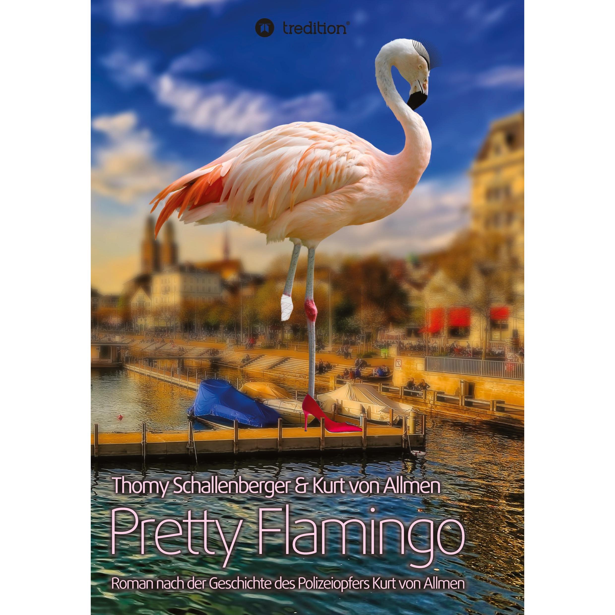 Pretty Flamingo, Belletristik von Kurt von Allmen, Thomy Schallenberger