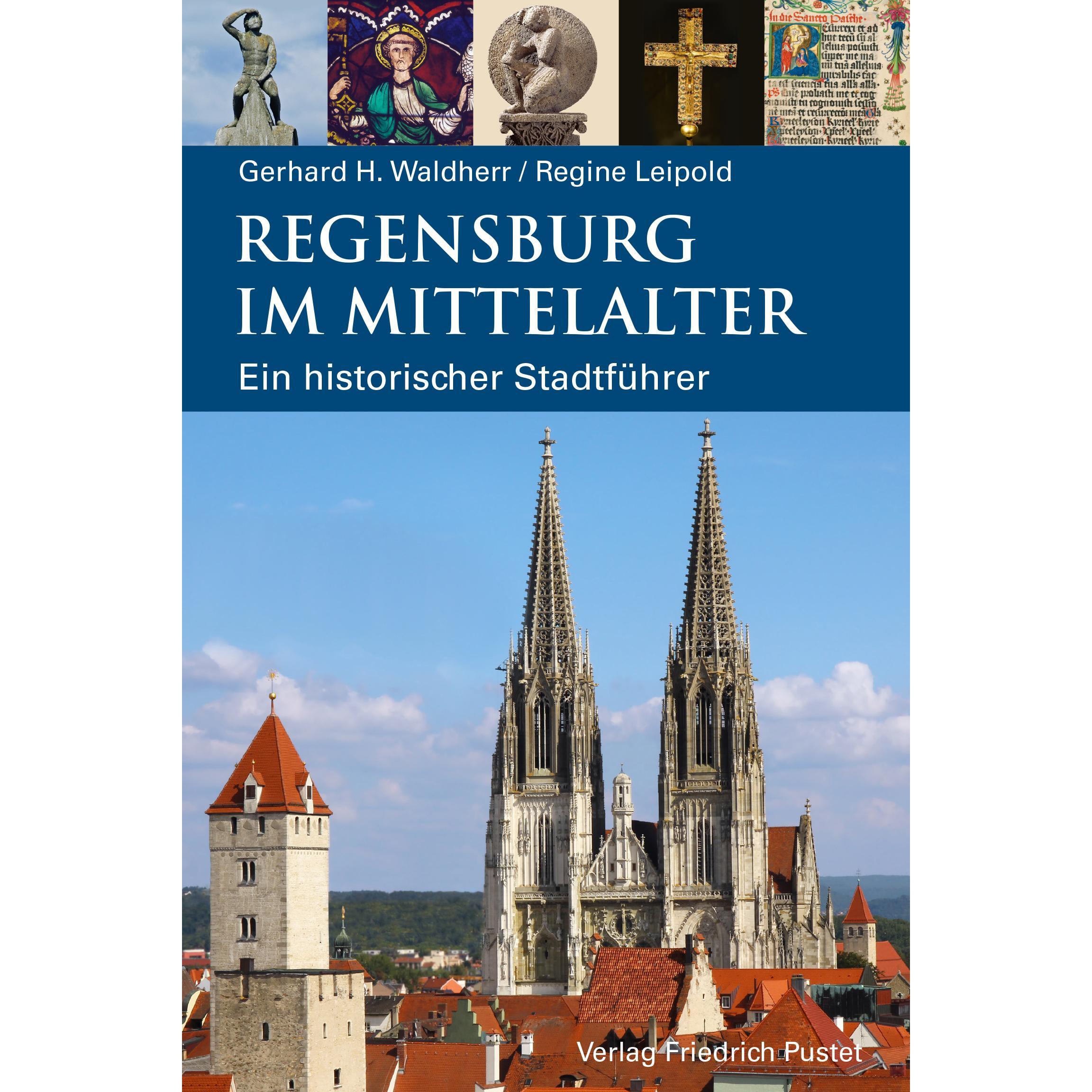 Regensburg im Mittelalter, Fachbücher von Gerhard H. Waldherr