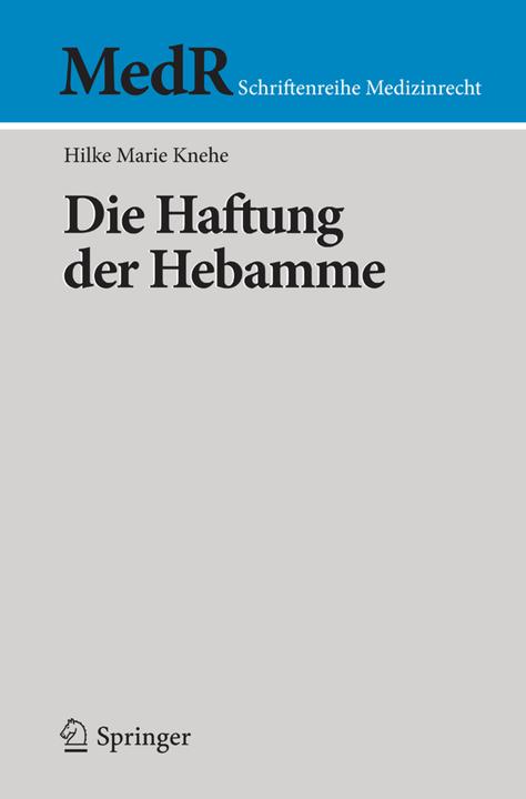 Produktbild Die Haftung der Hebamme (Deutsch, Hilke M. Knehe, 2015)