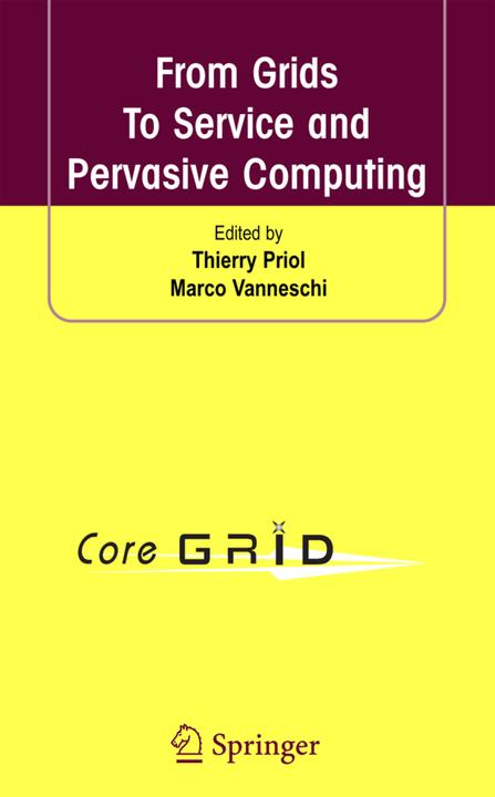 From Grids To Service and Pervasive Computing (2010)