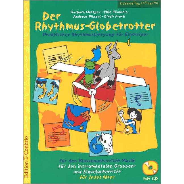 Der Rhythmus-Globetrotter, m. 1 Audio-CD, Sachbücher von H�ublein Metzger, Barbara