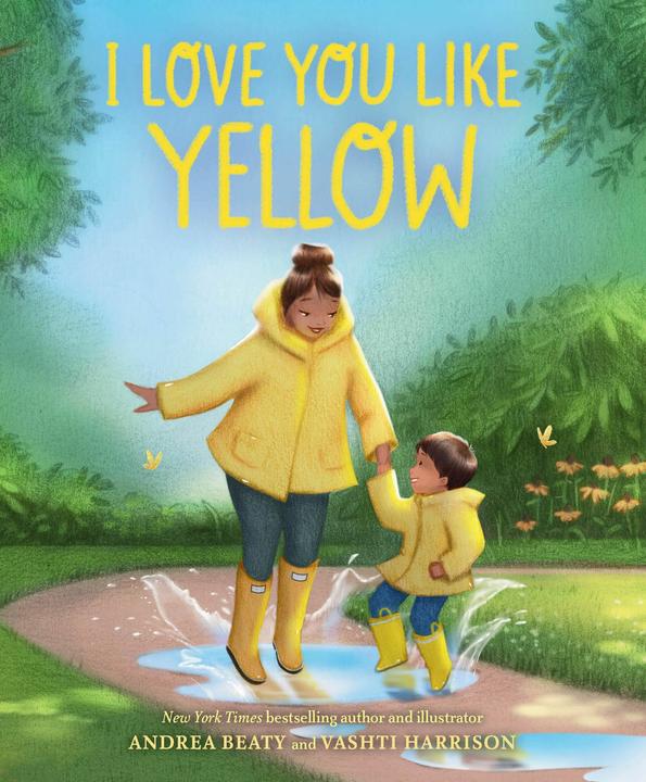 Abrams & Chronicle I Love You Like Yellow (Englisch, Andrea Beaty, Vashti Harrison, 2024)