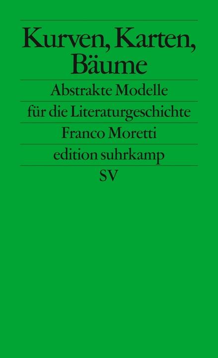 Produktbild Kurven, Karten, Stammbäume (Deutsch, Franco Moretti, 2009)