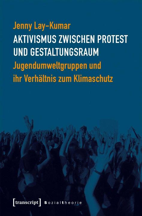 Actual product image Activism between protest and creative space (German, Jenny Lay-Kumar, 2019)