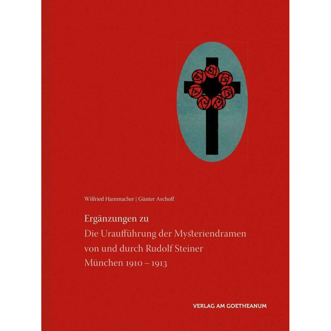 Ergänzungen zu Die Uraufführung der Mysteriendramen von und durch Rudolf Steiner, Fachbücher von Wilfried Hammacher