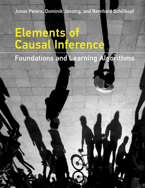 Produktbild Elements of Causal Inference (Englisch, Bernhard Scholkopf, Dominik Janzing, Jonas Peters, 2017)
