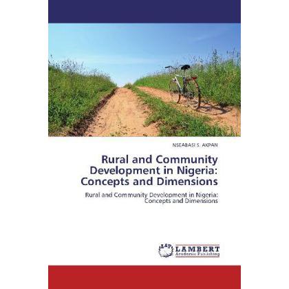 Rural and Community Development in Nigeria: Concepts and Dimensions, Fachbücher