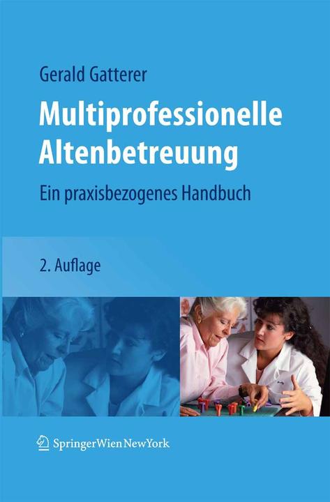 Produktbild Multiprofessionelle Altenbetreuung (Deutsch, Gerald Gatterer, 2007)