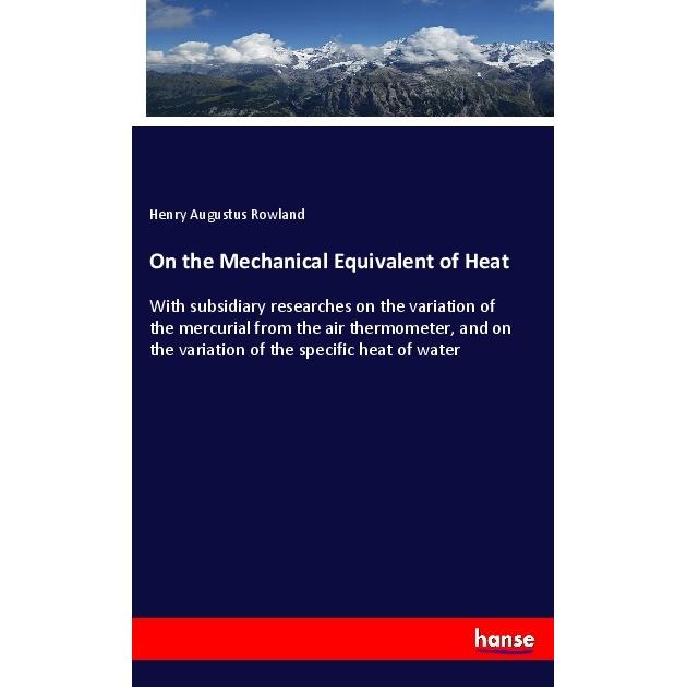 On the Mechanical Equivalent of Heat, Fachbücher von Henry Augustus Rowland