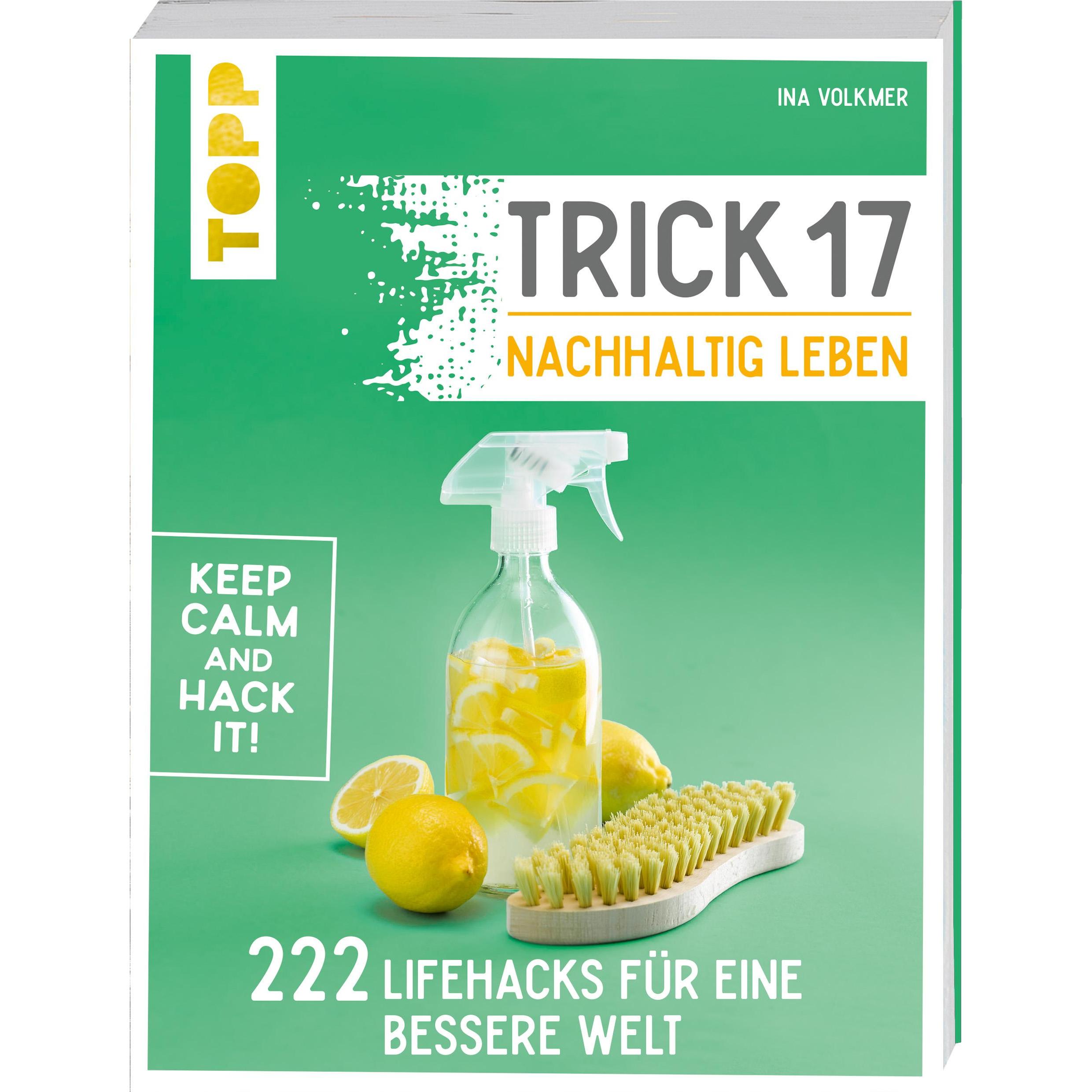 Trick 17 – Nachhaltig leben, Ratgeber von Ina Volkmer
