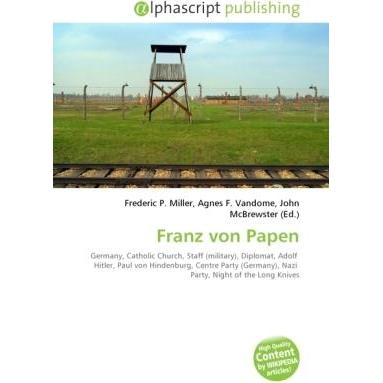 Franz von Papen, Fachbücher von Frederic P. Miller, John McBrewster, Agnes F. Vandome