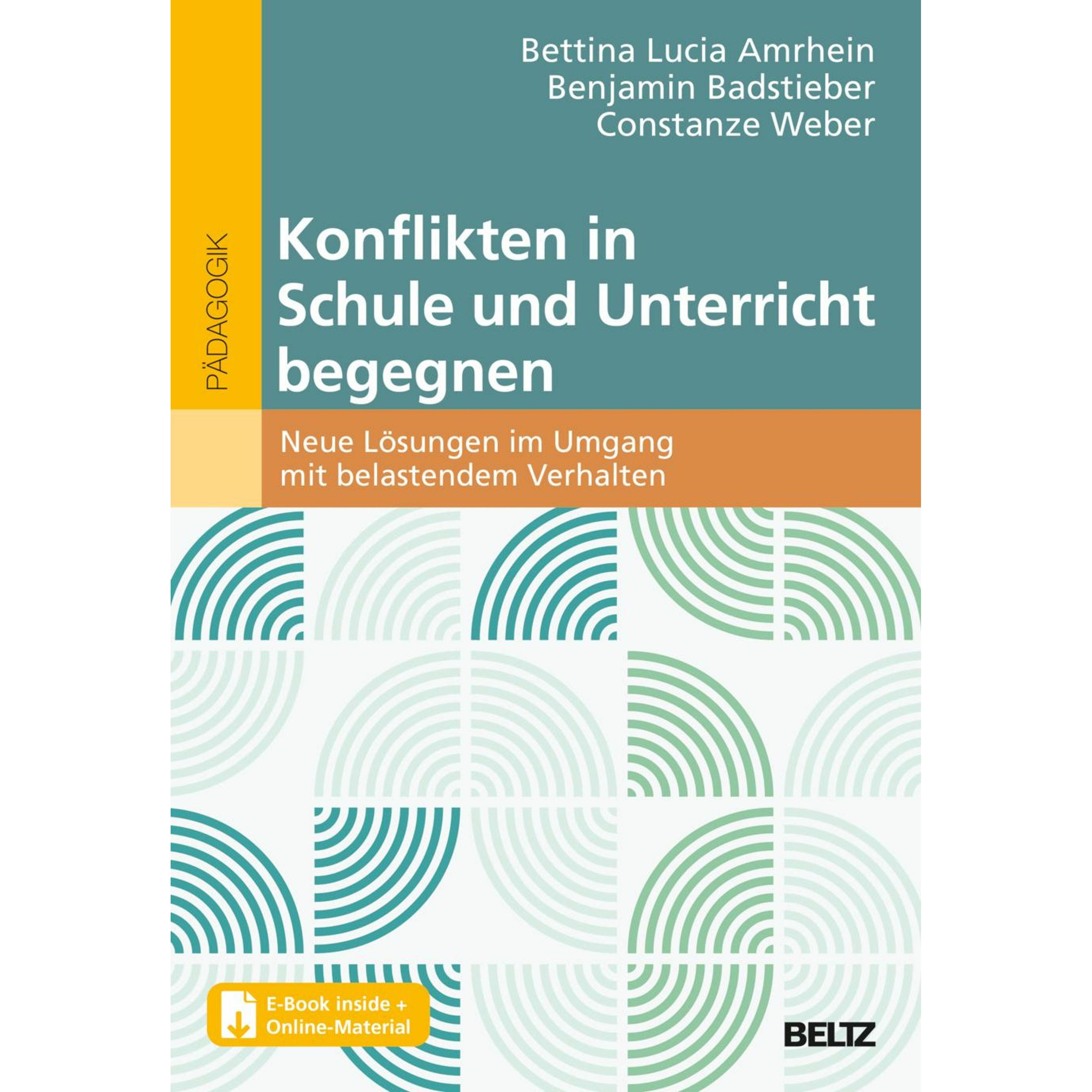 Konflikten in Schule und Unterricht begegnen, Schulbücher von Benjamin Badstieber, Bettina Amrhein, Constanze Weber