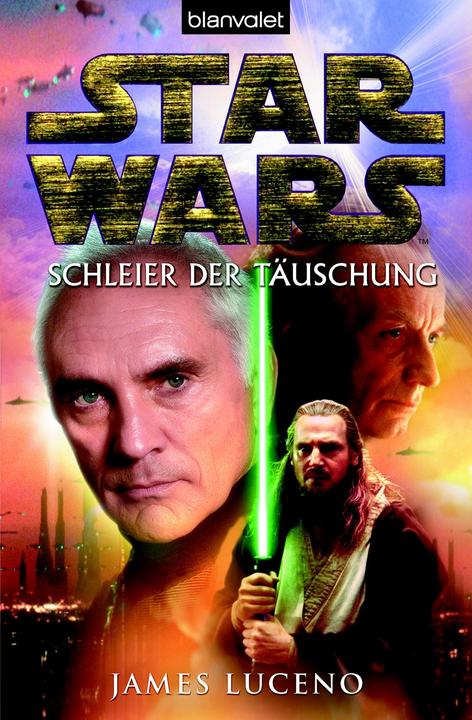 Produktbild Star Wars - Schleier der Täuschung (Deutsch, James Luceno, 2012)