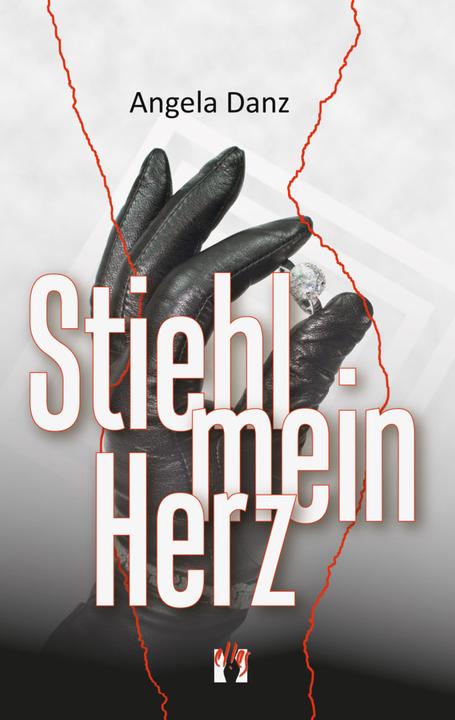 Produktbild Stiehl mein Herz (Deutsch, Angela Danz, 2017)