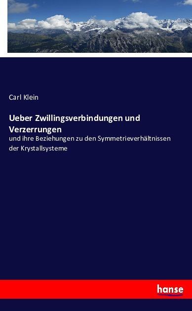 Produktbild Ueber Zwillingsverbindungen und Verzerrungen (Deutsch, Carl Klein, 2016)