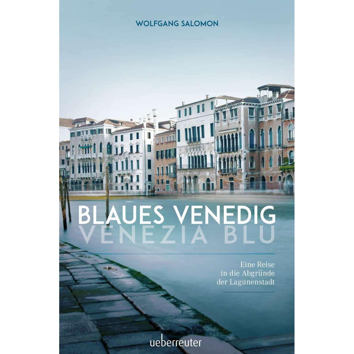 Blaues Venedig - Venezia blu, Ratgeber von Wolfgang Salomon