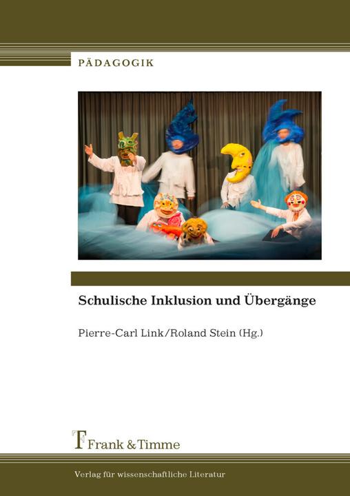 Produktbild Schulische Inklusion und Übergänge (Deutsch, Pierre-Carl Link, Roland Stein, 2017)