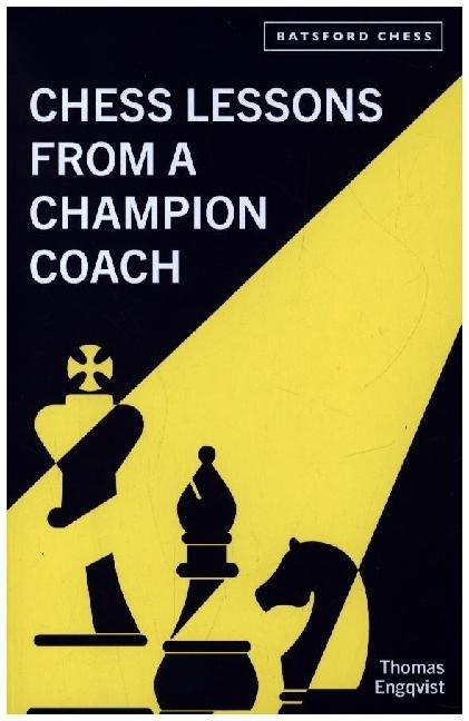 Produktbild Engqvist:Chess Lessons from a Champion (Englisch, Thomas Engqvist, 2023)