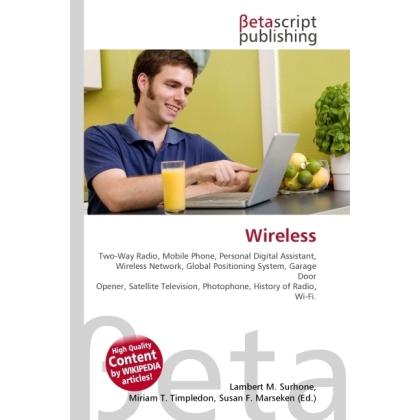 Wireless, Fachbücher von Lambert M. Surhone, Miriam T. Timpledon, Susan F. Marseken
