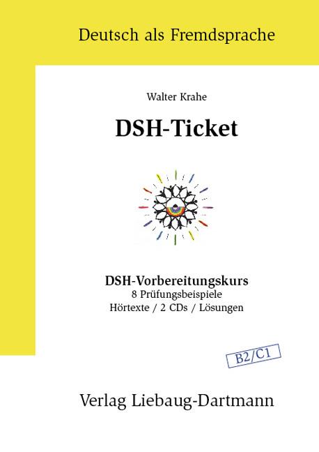 Actual product image DSH-Ticket. Vorbereitungskurs B2 / C1. Lehrbuch (German, Walter Krahe, 2006)
