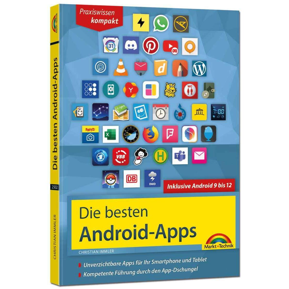 Die besten Android Apps: Für dein Smartphone und Tablet - aktuell zu Android 12, 11, 10 und 9, Fachbücher von Christian ...
