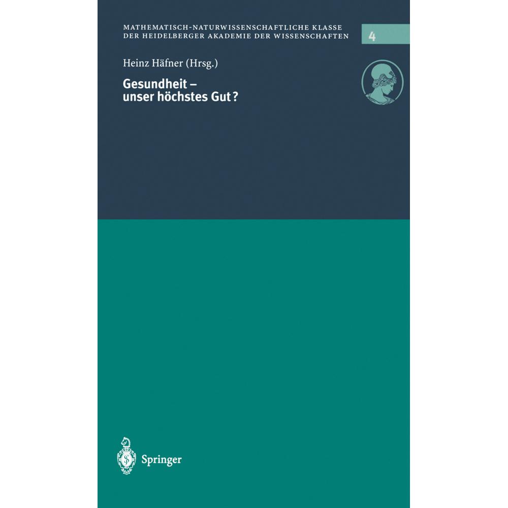 Gesundheit - unser höchstes Gut?, Fachbücher von Heinz Häfner