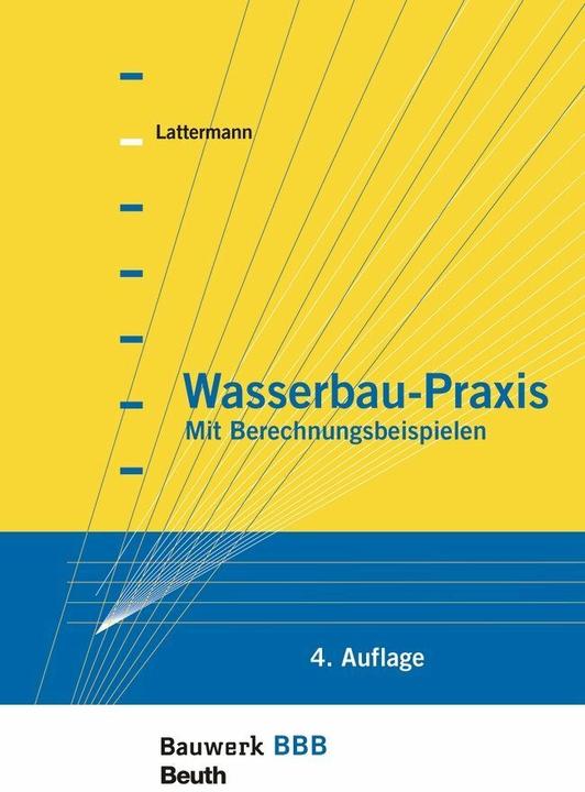 Produktbild Wasserbau-Praxis (Deutsch, Eberhard Lattermann, 2017)