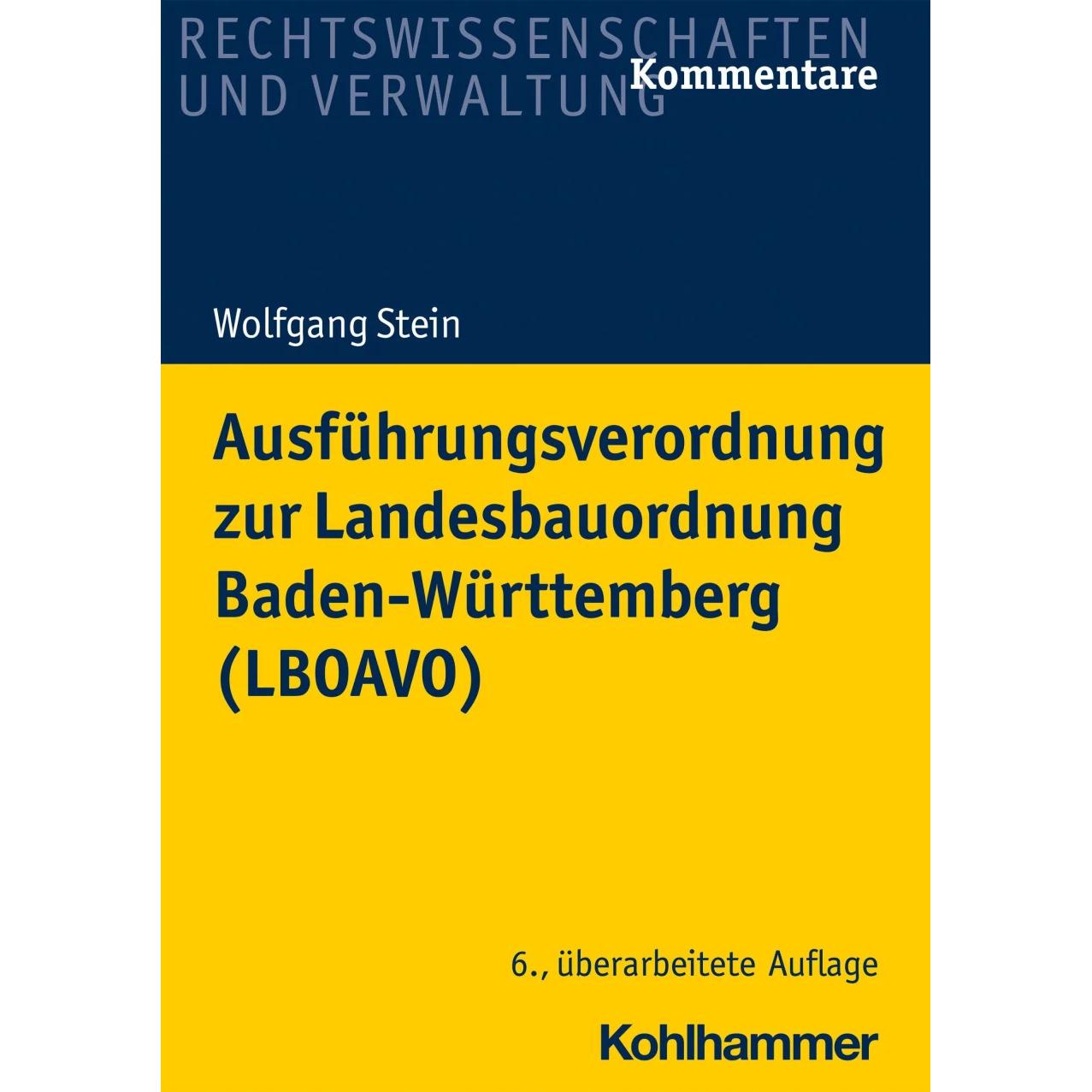 Ausführungsverordnung zur Landesbauordnung Baden-Württemberg (LBOAVO), Fachbücher von Wolfgang Stein