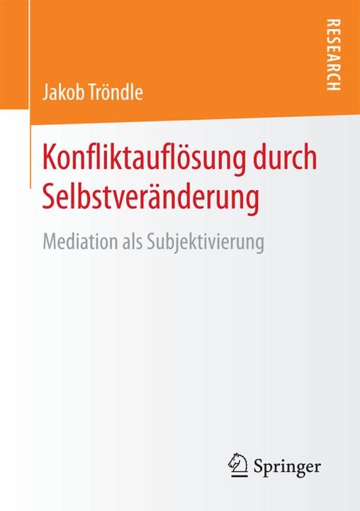 Produktbild Konfliktauflösung durch Selbstveränderung (Jakob Tröndle, 2018)
