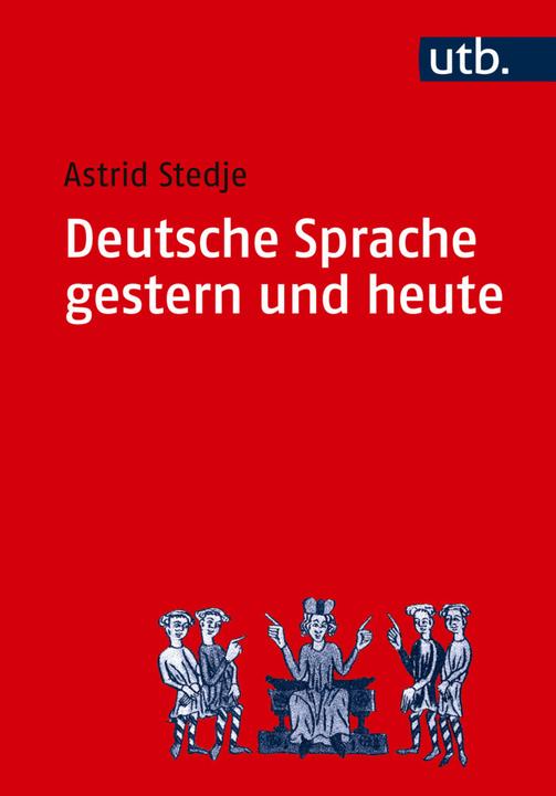 Produktbild Deutsche Sprache gestern und heute (Deutsch, Astrid Stedje, 2011)