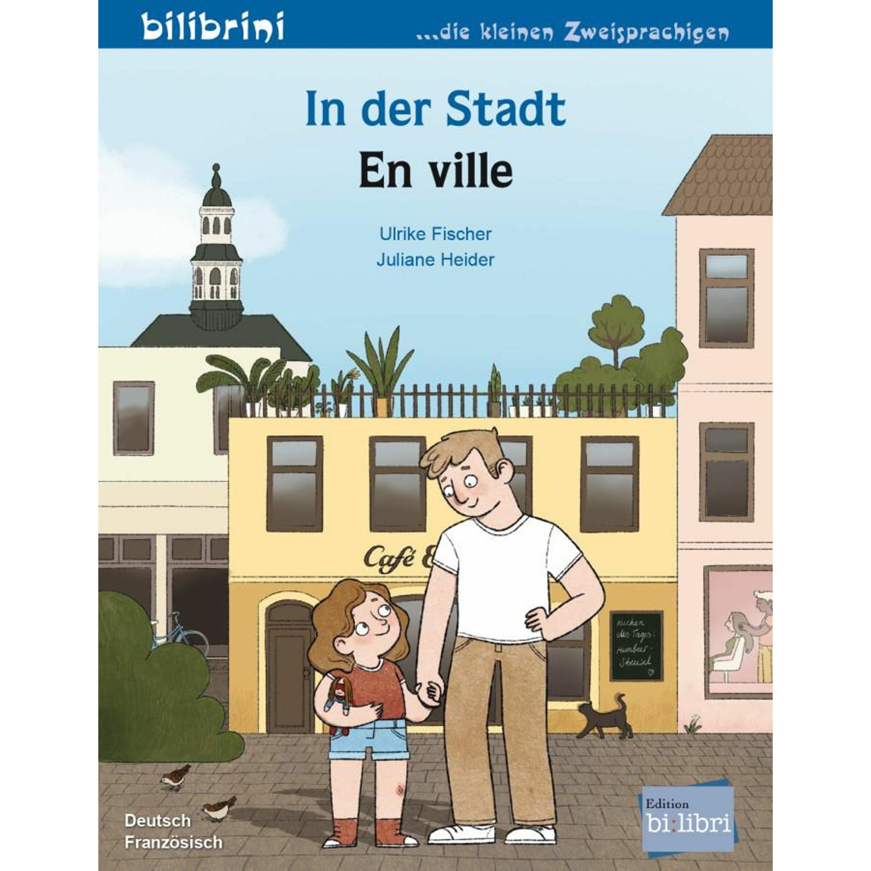 Fischer:In der Stadt Dt.-Frz., Schulbücher von Fischer Ulrike, Heider Julianne