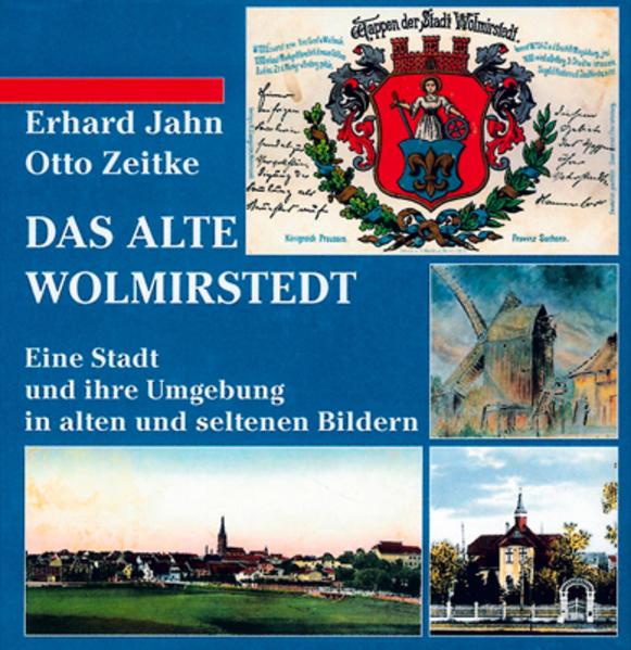 Produktbild Das alte Wolmirstedt (Deutsch, Erhard, Otto Zeitke, 1993)