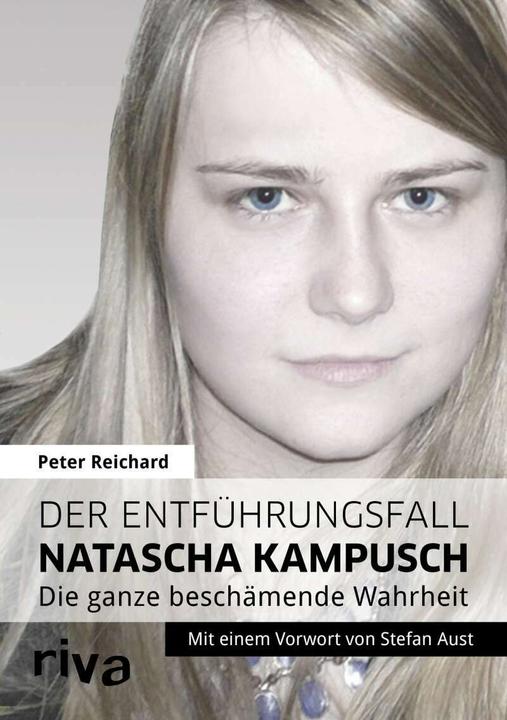 Actual product image Der Entführungsfall Natascha Kampusch (German, Peter Reichard, 2016)