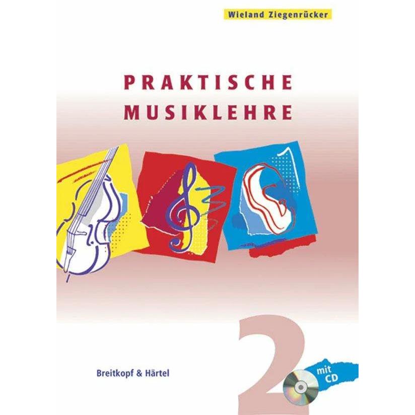 Praktische Musiklehre. Heft 2, Sachbücher von Wieland Ziegenrücker