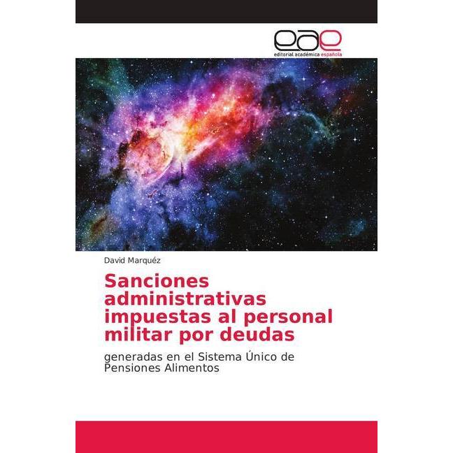 Sanciones administrativas impuestas al personal militar por deudas, Fachbücher von David Marquez