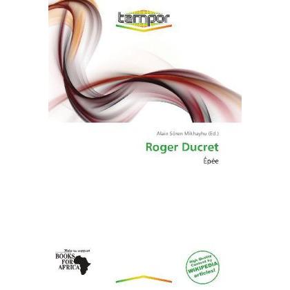 Thumbnail - Roger Ducret, Ratgeber von Alain Sören Mikhayhu