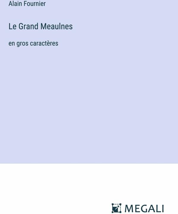 Image du produit Le Grand Meaulnes (Français, Alain-Fournier, 2023)