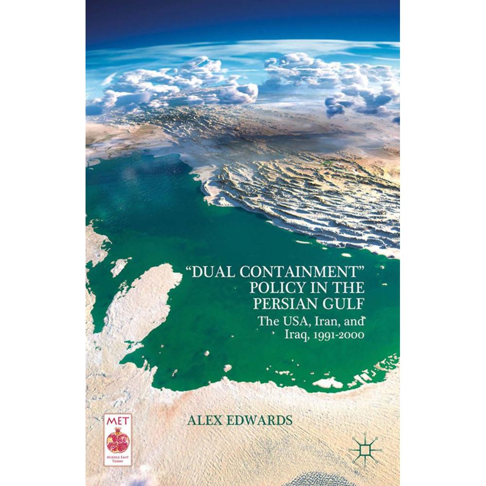 'Dual Containment' Policy in the Persian Gulf, Fachbücher von A. Edwards