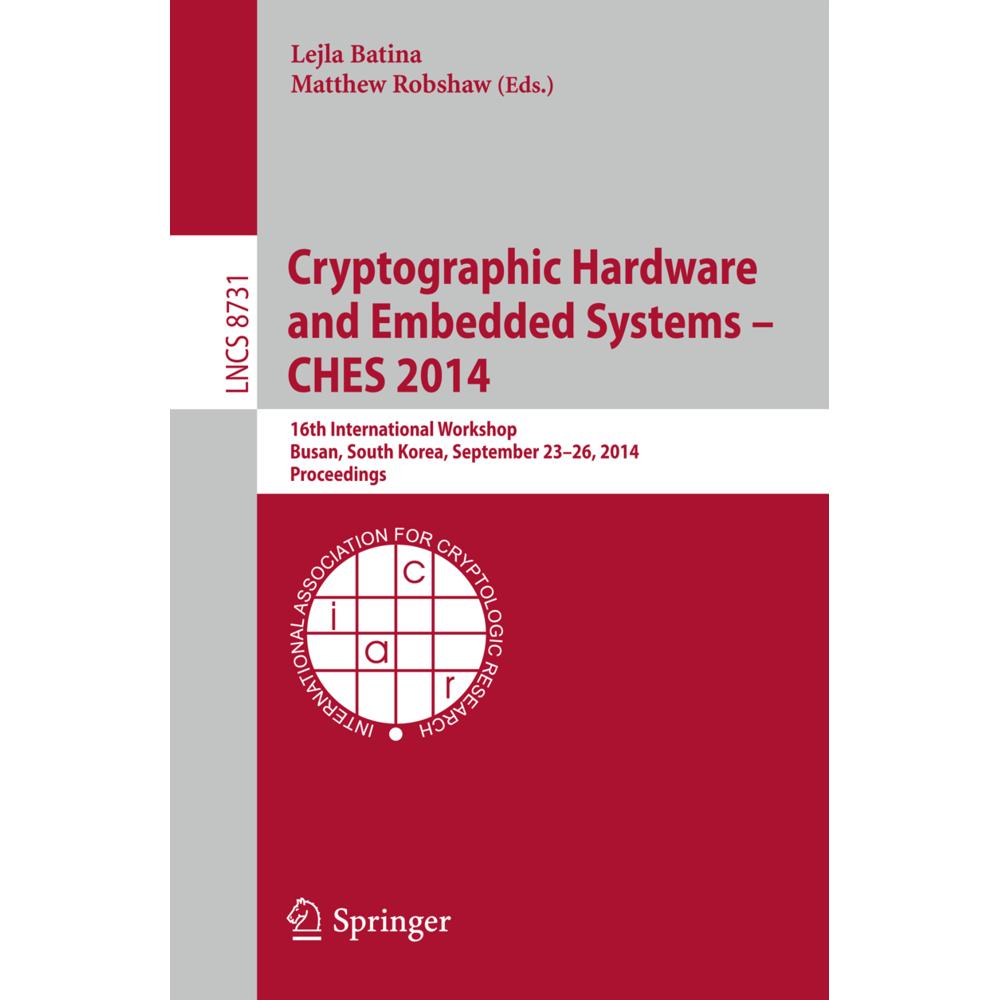 Cryptographic Hardware and Embedded Systems -- CHES 2014, Fachbücher von Matthew Robshaw, Lejla Batina