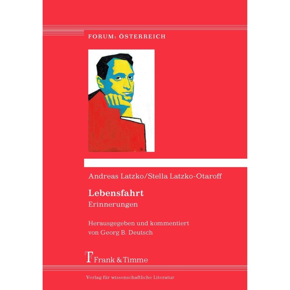 Lebensfahrt, Sachbücher von Andreas Latzko, Stella Latzko-Otaroff