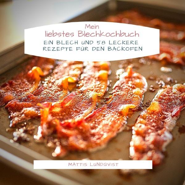 Mein liebstes Blechkochbuch, Ratgeber von Mattis Lundqvist
