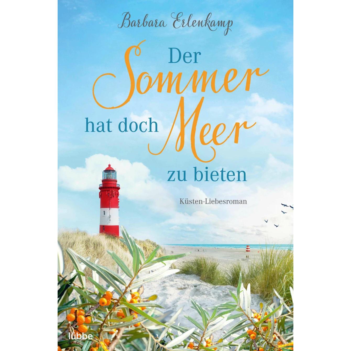 Der Sommer hat doch Meer zu bieten, Belletristik von Barbara Erlenkamp