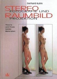 Produktbild Stereofotografie und Raumbildprojektion (Deutsch, Gerhard Kuhn, 1999)