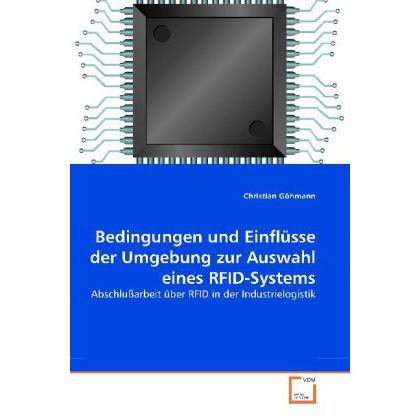 Bedingungen und Einflüsse der Umgebung zur Auswahl eines RFID-Systems, Fachbücher