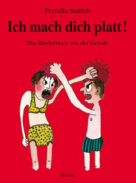 Produktbild Ich mach dich platt! (Deutsch, Birgitta Kicherer, Pernilla Stalfelt, 2016)