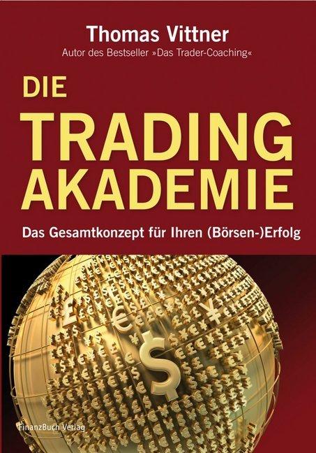 Produktbild Die Tradingakademie (Deutsch, Thomas Vittner, 2010)