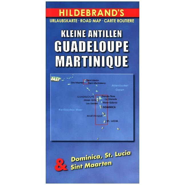 Kleine Antillen / Guadeloupe / Martinique. Hildebrand's Urlaubskarte, Landkarte