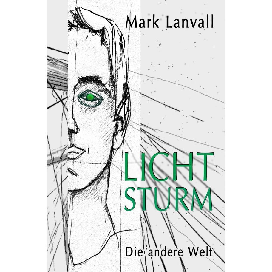 Lichtsturm II, Belletristik von Mark Lanvall