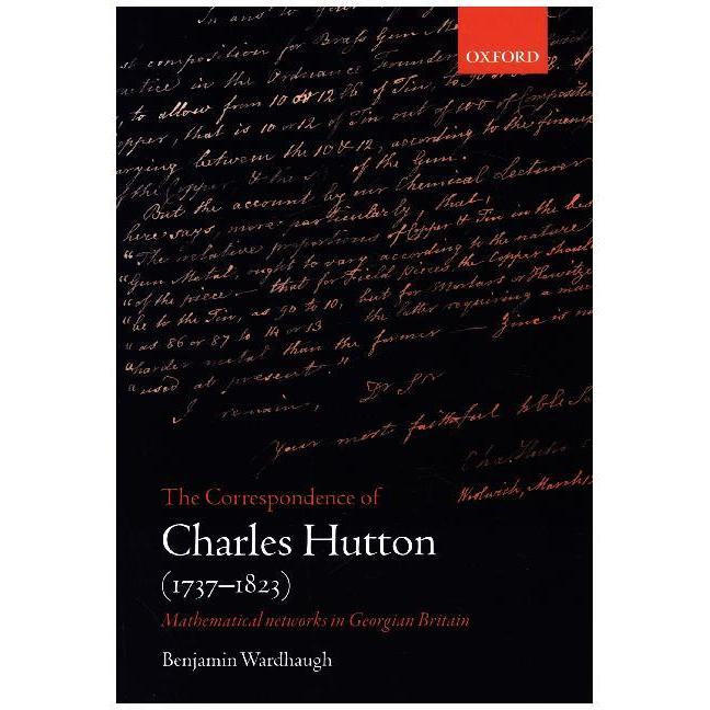 Hutton:The Correspondence, Sachbücher von Benjamin Wardhaugh, Charles Hutton